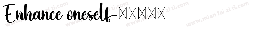 Enhance oneself字体转换